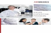 IDEAS. EXPERTISE. PASSION. - Admedes€¦ · 03 content. welcome to admedes ideas expertise passion rapid response prototyping laser technology wire technology microassembly test