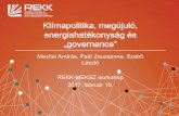 Klímapolitika, megújuló, energiahatékonyság és „governance”rekk.hu/downloads/events/2017_winterpackage_renewable_mezosi_pato... · • A megújuló energia beruházások