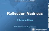 Reflection Madness - javaspecialists.eu WJAX in Munich, Germany... · Reflection Madness - WJAX 2013 d Introduction To Reflection Java Reflection has been with us since Java 1.1 –