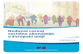 Nedavni razvoj socialne ekonomije v Evropski uniji · Evropska unija (člen 3 PEU), saj državljanom ponuja priložnost in sredstvo, da sodelujejo pri oblikovanju skupne trajnostne