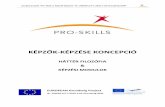 Handout HUNGARIAN MEKKA final version · Európai projekt “Pro-Skills 2: Képzők-képzése” Nr. 509958-LLP-1-2010-1-DE-Grundtvig-GMP Pro-Skills – Képzők-képzése koncepció