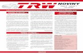 NOVINY - trwauto.sktrwauto.sk/wp-content/uploads/2008/10/trw-noviny-nahlad.pdf · telia musia nosiť identiﬁkačnúkartuviditeľ-ne. Strážna služba je oprávnená námatkovo