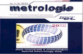 Vol. 1 (3) / 2012 Metrologie · domeniul fizico – chimic - aparate pentru măsurarea concentrației glucozei, lipidelor, hemoglobinei etc. în sânge și biolichide, măsurări