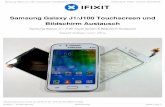 Samsung Galaxy J1/J100 Touchscreen und Bildschirm Austausch · PDF file Samsung Galaxy J1/J100 Touchscreen und Bildschirm Austausch Samsung Galaxy J1 / J100 Touch Screen & Bildschirm