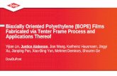 Biaxially Oriented Polyethylene (BOPE) Films Fabricated ...€¦ · Biaxially Oriented Polyethylene (BOPE) Films Fabricated via Tenter Frame Process and Applications Thereof Yijian