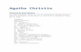 Agatha Christie · Web viewAre o leziune la coloana vertebrală. — Ce nenorocire! — Ghinion, nu-i aşa? Ei bine, asta e! Singura ei dorinţă a fost să venim aici! A considerat