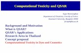 Computational Toxicity and QSARsiweb.dss.go.th/reach/Fulltext/Reach_PPT/supappt.pdf · 2006-12-22 · Computational Toxicity and QSAR Supa Hannongbua Department of Chemistry, Faculty