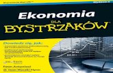 Tytuł oryginalny: Economics For Dummies®, 2nd Edition · 6 Ekonomia dla bystrzaków Z bliska i osobi cie — mikroekonomia .....31