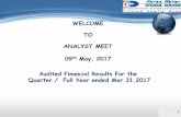 WELCOME TO ANALYST MEET 09th May, 20171 WELCOME TO ANALYST MEET 09th May, 2017 Audited Financial Results For the Quarter / Full Year ended Mar 31,2017