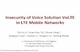 Insecurity of Voice Solution VoLTE in LTE Mobile yuanjie.li/publication/ccs15-li-volte-slides.pdf · PDF file Insecurity of Voice Solution VoLTE in LTE Mobile Networks Chi-Yu Li1,