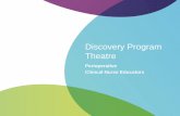 Discovery Program Theatre - Western Health · Theatre Discovery Program - Course Description 13 Discovery Program Structure •Is a 6 month supported program for registered nurses
