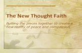 The New Thought Faith · The New Thought Faith recognizes this transitional moment as historic and necessary to the generation of a living legacy of Spiritual Awakening and compassionate