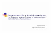 Segmentación y Posicionamiento - UCEMA PowerPoint - Cema... · Segmentación y Posicionamiento Un enfoque holístico para la optimización del retorno a la inversión Gabriela Abdala