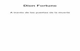 Dion Fortune - Libro Esotericolibroesoterico.com/biblioteca/autores/Fortune, Dion/Dion Fortune - A traves de las...Dion Fortune A través de las puertas de la muerte. 1. EL GRAN ANESTESISTA.