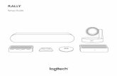 Setup Guide - Logitech · 8 English PAIRING A REMOTE CONTROL TO RALLY RALLY and the remote control are paired at the factory You can pair up to 5 remote controls to RALLY to make
