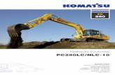 Hydraulic Excavator PC290LC/NLC-10 Powerful and precise, the Komatsu PC290-10 is equipped to efﬁ ciently carry out any task your business requires. On big sites or small, for digging,
