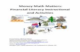 Money Math Matters: Financial Literacy …literacy.coe.uga.edu/pdtr/FallConf/2017FallConf/Michael...a coupon to get the markdown. Those coupons are usually distributed by mail or in