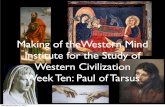 Making of theWestern Mind Institute for the Study of ...May 10, 2015  · “Augustus” 63 BC -14 AD Herod the Great 74 BC - 4 BC SaturdayDecember 21, 2019. SaturdayDecember 21, 2019.