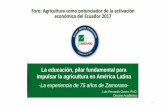Foro: Agricultura como potenciador de la activación económica del … · 2019-03-22 · Luis Fernando Osorio, Ph.D. Decano Académico La educación, pilar fundamental para impulsar