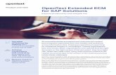 OpenText | OpenText Extended ECM for SAP Solutions ... · Extended ECM for SAP Solutions is the SAP-Premium Qualified certified solution sold, maintained and supported by SAP, which