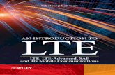 AN INTRODUCTION TO LTE...AN INTRODUCTION TO LTE LTE, LTE-ADVANCED, SAE AND 4G MOBILE COMMUNICATIONS Christopher Cox Director, Chris Cox Communications Ltd, UK A John Wiley & Sons,
