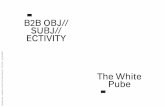 27.03.2018 B2B OBJ// Interjection-004-03 The-White-Pube ...static.montezpress.com/media/interjectionPDFS/... · Montez Press Interjection-004-03_The-White-Pube.pdf 27.03.2018 15.00.40
