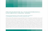 PROFUNDIZAR EL VOLUNTARIADO: LOS RETOS HASTA 2020ibdigital.uib.es/greenstone/collect/portal_social/archives/pve0004.dir/pve0004.pdf1 PROFUNDIZAR EL VOLUNTARIADO: LOS RETOS HASTA 2020