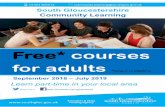 Free* courses for adults - South Gloucestershire · 2018-07-09 · community.learning@southglos.gov.uk 2 Come to an Open Day to enrol Join us at your local library or community venue