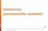 Estimarea parametrilor statisticisorana.academicdirect.ro/pages/doc/TD2014/Curs08.pdf1. Un volum de eşantion mai mare va determina o eroare standard mai mică. 2. Marja de eroare