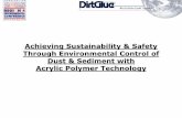 Achieving Sustainabiliy & Safety Through Environmental Control of Dust … · 2018-06-13 · Dust Problem (1) • Human health issues - irritation in upper respiratory tract with