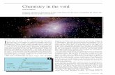 Chemistry in the void - · Chemistry in the void EDWIN BERGIN Organic chemistry dominates in the voids between the stars. ... absolute zero (–273°C).5 The signiﬁcance of this