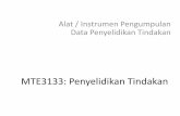 MTE3133: Penyelidikan · PDF file •Mengenal pelbagai instrumen pengumpulan data •Meningkatkan kemahiran pengumpulan data dengan menggunakan pelbagai instrumen. KAEDAH PENGUMPULAN