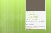 Practical Classroom Assessment Techniques...Practical Classroom Assessment Techniques Assessment 101: Feb. 8, 2013 Ann Fillmore Outcomes Assessment Liaison afillmore@clark.edu 992-2365Class
