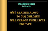 Why Reading aloud to ouR ChildRen Will Change …Reading Magic\爀倀 㜀㔀屲P. 79 Mem “I remind them of the fact that only 50% of English words are spelled the way they sound