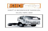 SIBS® 4 WORKSHOP MANUAL ISUZU NPS 300 · 1. Ensure all OEM Isuzu rear brake equipment has been removed from the vehicle: a. Remove both rear brake assemblies. b. Remove the two hydraulic
