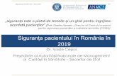 Siguranța pacientului în România în 2019 · ANMCS în procesul de evaluare a spitalelor Infecțiile asociate asistenței medicale Căderi Intervenții tardive Erori terapeutice