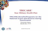 TRICARE - United States Navy · Register your family members in the Defense Enrollment Eligibility Reporting System (DEERS) ... TRICARE Prime: Enrollment Medical Coverage • Enroll