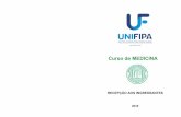 Curso de MEDICINAmedicina.unifipa.com.br/documentos/manualdoingmed2019.pdf · A infraestrutura do Curso de Medicina se complementa com as facilidades disponibilizadas pelo Câmpus