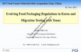 Evolving Food Packaging Regulations in Korea andupload.foodcontactscience.org/Uploads_Editor_File... · Evolving Food Packaging Regulations in Korea and ... Prohibit the use of DEHP