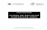 CURSO DE ESTUDIOS HISPÁNICOS (CEH) · 2017-07-06 · Centro de Lenguas Modernas – Universidad de Granada - Contenidos Estudios Hispánicos 5 1. CURSO DE ESTUDIOS HISPÁNICOS (CEH)