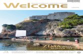 Welcome [] materijal/welcome24.pdf · Welcome to Dubrovnik, the city of beauty, harmony, material and spiritual wealth created over centuries. The beauty that graces our heritage