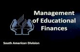 Management of Educational Financesmoneywise.adventist.org/files/FinancialSupportPlansForEducation.pdf · Those entrusted with the financial management of our educational institutions,