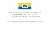 ALTERNATIVE TEACHER CERTIFICATION PROGRAM...The Alternative Teacher Certification Program at Mountain View College meets in an intensive and rigorous academic environment for several