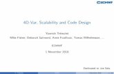 4D-Var, Scalability and Code Design - ECMWF · 4D-Var, Scalability and Code Design Yannick Tr emolet Mike Fisher, Deborah Salmond, Anne Fouilloux, Tomas Wilhelmsson, ... ECMWF 1 November