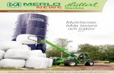 Multifarmer, både lastare och traktor · 2013-10-18 · Information från Hüllert Maskin • Lantbruks-special Merlo hos Bonde Compagniet, sid 2-3 • ”Överlägsen i lantbruket”,