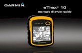 eTrex 10 - TRAMsoft...Manuale di avvio rapido di eTrex 10 5 L'uso prolungato della retroilluminazione riduce drasticamente la durata delle batterie. 1. Con il dispositivo accesso,
