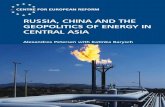 RUSSIA, CHINA AND THE GEOPOLITICS OF …2 Russia, China and the geopolitics of energy in Central Asia relationship remains woefully underdeveloped. Chapter two discusses the reasons