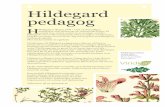 Hildegard pedagog - Inspira · 2015-03-10 · Hildegard av Bingen 1098 – 1179 var förmodligen medeltidens mest spännande och inflytelserika kvinna. Få samtida hann med så mycket