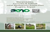 Warwickshire, Coventry & Solihull Local Biodiversity ... · the PBAB Handbook (often these individuals were already inspiring local groups) 2. issues included understanding of the
