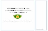 Guidelines for Handling School Complaints · principles, policies and procedures for handling school complaints. With referenceto the uidelines, ... 2.4 A clear and effective school-based